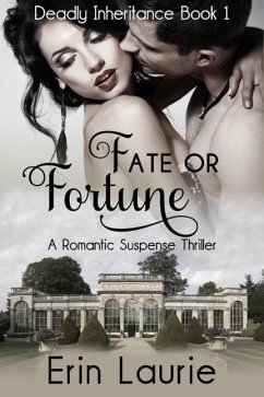 Fate or Fortune (Deadly Inheritance, #1) (eBook, ePUB) - Laurie, Erin