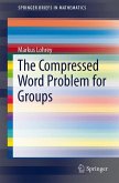 The Compressed Word Problem for Groups (eBook, PDF)