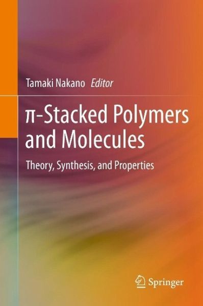 p-Stacked Polymers and Molecules (eBook, PDF) p-Stacked Polymers and Molecules (eBook, PDF)