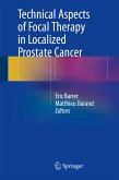 Technical Aspects of Focal Therapy in Localized Prostate Cancer (eBook, PDF)