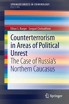 Counterterrorism in Areas of Political Unrest (eBook, PDF) - Burger, Ethan S.; Cheloukhine, Serguei