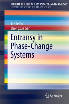 Entransy in Phase-Change Systems (eBook, PDF) - Gu, Junjie; Gan, Zhongxue