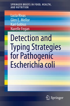 Detection and Typing Strategies for Pathogenic Escherichia coli (eBook, PDF) - Rivas, Lucia; Mellor, Glen E.; Gobius, Kari; Fegan, Narelle