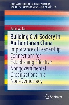 Building Civil Society in Authoritarian China (eBook, PDF) - Tai, John W.