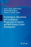 Psychological, Educational, and Sociological Perspectives on Success and Well-Being in Career Development (eBook, PDF)