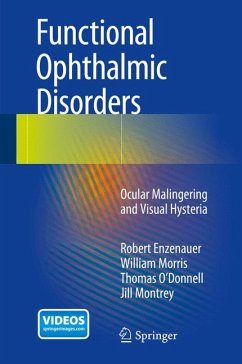 Functional Ophthalmic Disorders (eBook, PDF) - Enzenauer, Robert; Morris, William; O'Donnell, Thomas; Montrey, Jill