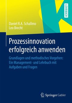 Prozessinnovation erfolgreich anwenden (eBook, PDF) - Schallmo, Daniel R. A.; Brecht, Leo