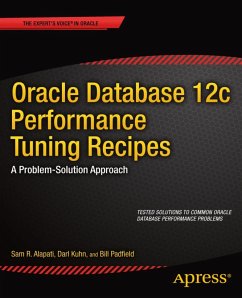Oracle Database 12c Performance Tuning Recipes (eBook, PDF) - Alapati, Sam; Kuhn, Darl; Padfield, Bill