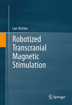Robotized Transcranial Magnetic Stimulation (eBook, PDF) - Richter, Lars