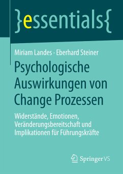 Psychologische Auswirkungen von Change Prozessen (eBook, PDF) - Landes, Miriam; Steiner, Eberhard