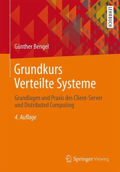 Grundkurs Verteilte Systeme (eBook, PDF) - Bengel, Günther
