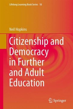 Citizenship and Democracy in Further and Adult Education (eBook, PDF) - Hopkins, Neil