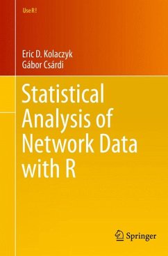 Statistical Analysis of Network Data with R (eBook, PDF) - Kolaczyk, Eric D.; Csárdi, Gábor