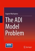 The ADI Model Problem (eBook, PDF)