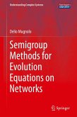 Semigroup Methods for Evolution Equations on Networks (eBook, PDF)