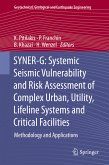 SYNER-G: Systemic Seismic Vulnerability and Risk Assessment of Complex Urban, Utility, Lifeline Systems and Critical Facilities (eBook, PDF)