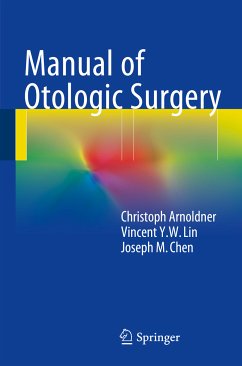 Manual of Otologic Surgery (eBook, PDF) - Arnoldner, Christoph; Lin, Vincent Y.W.; Chen, Joseph M.
