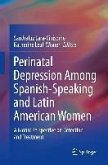Perinatal Depression among Spanish-Speaking and Latin American Women (eBook, PDF)