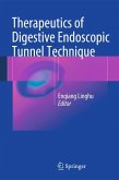 Therapeutics of Digestive Endoscopic Tunnel Technique (eBook, PDF)