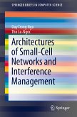 Architectures of Small-Cell Networks and Interference Management (eBook, PDF)