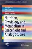 Nutrition Physiology and Metabolism in Spaceflight and Analog Studies (eBook, PDF)