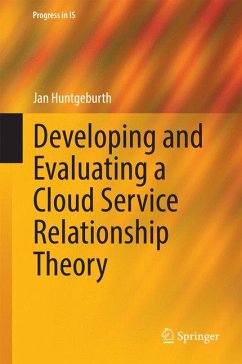Developing and Evaluating a Cloud Service Relationship Theory (eBook, PDF) - Huntgeburth, Jan