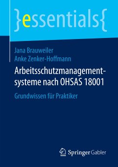 Arbeitsschutzmanagementsysteme nach OHSAS 18001 (eBook, PDF) - Brauweiler, Jana; Zenker-Hoffmann, Anke