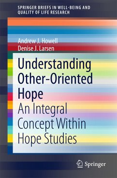 Understanding Other-Oriented Hope (eBook, PDF) - Howell, Andrew J.; Larsen, Denise J.