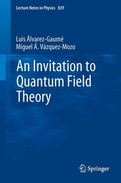 An Invitation to Quantum Field Theory (eBook, PDF) - Alvarez-Gaumé, Luis; Vázquez-Mozo, Miguel A.