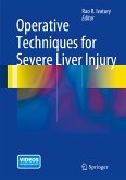 Operative Techniques for Severe Liver Injury (eBook, PDF)