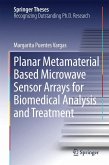 Planar Metamaterial Based Microwave Sensor Arrays for Biomedical Analysis and Treatment (eBook, PDF)