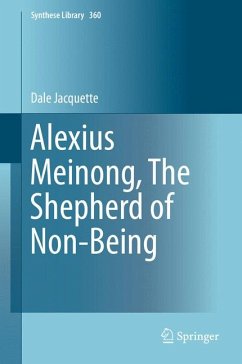 Alexius Meinong, The Shepherd of Non-Being (eBook, PDF) - Jacquette, Dale