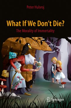 What If We Don't Die? (eBook, PDF) - Hulsroj, Peter