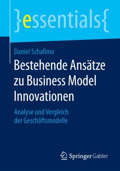 Bestehende Ansätze zu Business Model Innovationen (eBook, PDF) - Schallmo, Daniel