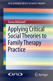 Applying Critical Social Theories to Family Therapy Practice (eBook, PDF)
