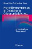 Practical Treatment Options for Chronic Pain in Children and Adolescents (eBook, PDF)