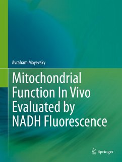 Mitochondrial Function In Vivo Evaluated by NADH Fluorescence (eBook, PDF) - Mayevsky, Avraham