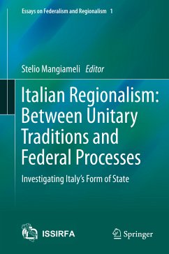 Italian Regionalism: Between Unitary Traditions and Federal Processes (eBook, PDF)