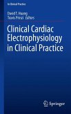 Clinical Cardiac Electrophysiology in Clinical Practice (eBook, PDF)