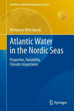Atlantic Water in the Nordic Seas (eBook, PDF) - Walczowski, Waldemar