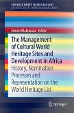 The Management Of Cultural World Heritage Sites and Development In Africa (eBook, PDF)