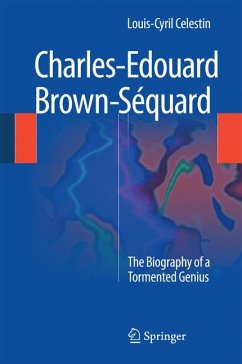 Charles-Edouard Brown-Séquard (eBook, PDF) - Celestin, Louis-Cyril