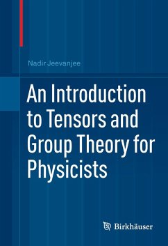 An Introduction to Tensors and Group Theory for Physicists (eBook, PDF) - Jeevanjee, Nadir