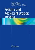 Pediatric and Adolescent Urologic Imaging (eBook, PDF)