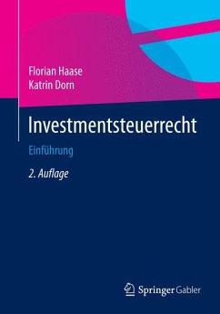 Investmentsteuerrecht (eBook, PDF) - Haase, Florian; Dorn, Katrin