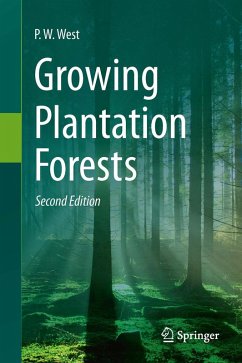 Growing Plantation Forests (eBook, PDF) - West, P. W.