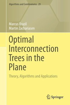 Optimal Interconnection Trees in the Plane (eBook, PDF) - Brazil, Marcus; Zachariasen, Martin