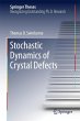 Stochastic Dynamics of Crystal Defects... - Bild 1