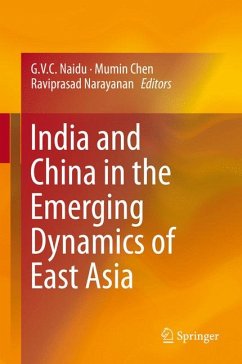 India and China in the Emerging Dynamics of East Asia (eBook, PDF)