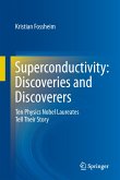 Superconductivity: Discoveries and Discoverers (eBook, PDF)